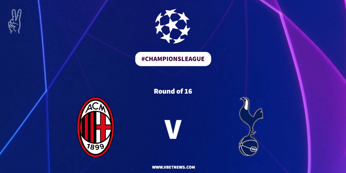 UEFA Champions League last 16: AC Milan vs Tottenham prediction, preview, and more